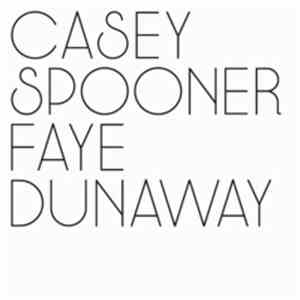 Casey Spooner - Faye Dunaway (Remixes)