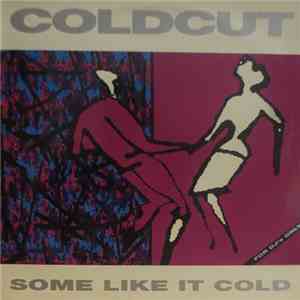 Coldcut - Some Like It Cold