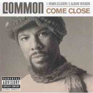 Common - Come Close
