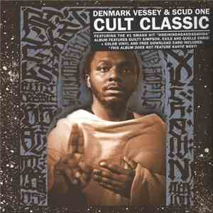 Denmark Vessey & Scud One - Cult Classic
