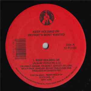 Detroit's Most Wanted - Keep Holding On / Legalize It