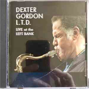 Dexter Gordon - L.T.D. Live At The Left Bank