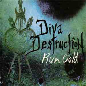 Diva Destruction - Run Cold