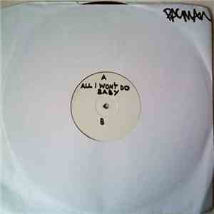 DJ Pacman - All I Won't Do / I Won't Love You Girl