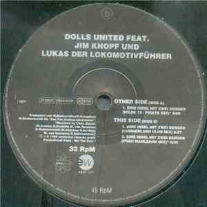 Dolls United Feat. Jim Knopf Und Lukas Der Lokomotivführer - Eine Insel Mit Zwei Bergen