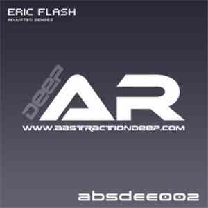 Eric Flash - Adjusted Senses