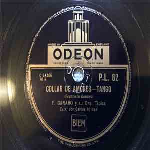 Francisco Canaro Y Su Orquesta Típica - Nobleza de Arrabal / Collar De Amor ...