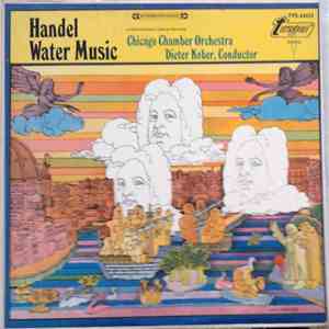 Handel, Chicago Chamber Orchestra, Dieter Kober - Water Music