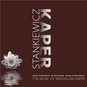 Kuba Stankiewicz - The Music Of Bronisław Kaper