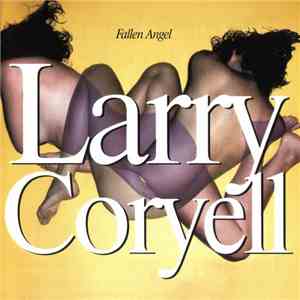 Larry Coryell - Fallen Angel