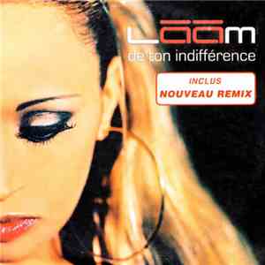 Lââm - De Ton Indifférence