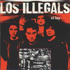 Los Illegals - El-Lay