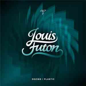 Louis Futon - Dozing / Plastic