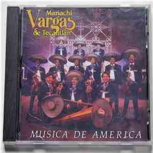 Mariachi Vargas De Tecalitlán - Musica De America