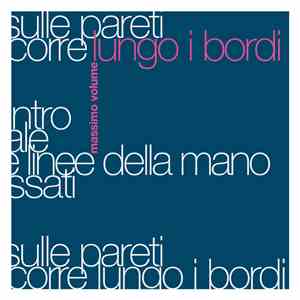 Massimo Volume - Lungo I Bordi