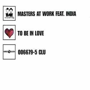 Masters At Work Feat. India - To Be In Love