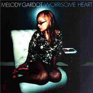 Melody Gardot - Worrisome Heart
