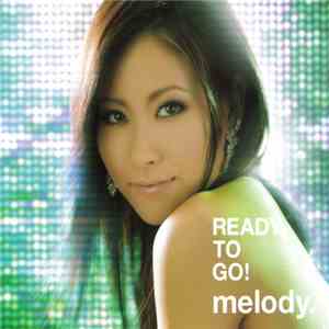 melody. - Ready To Go!