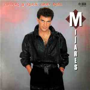 Mijares - Amor Y Rock And Roll