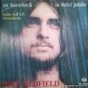Mike Oldfield - In Dulci Jubilo / On Horseback