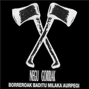 Negu Gorriak - Borreroak Baditu Milaka Aurpegi