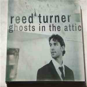 Reed Turner - Ghosts In The Attic