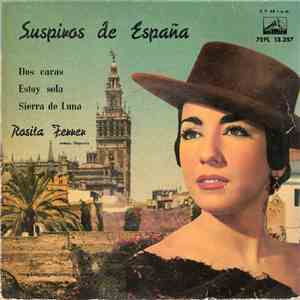 Rosita Ferrer - Suspiros De España / Dos Caras / Estoy Sola / Sierra De Lun ...