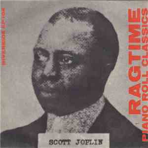 Scott Joplin - Ragtime Piano Roll Classics