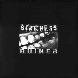 Sickness - Ruiner