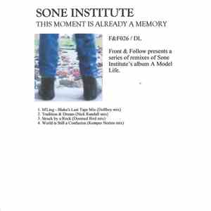 Sone Institute - This Moment Is Already A Memory