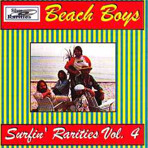The Beach Boys - Surfin' Rarities Vol 4
