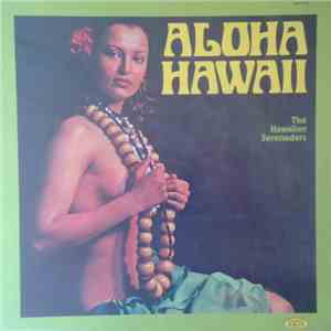 The Hawaiian Serenaders - Aloha Hawaii