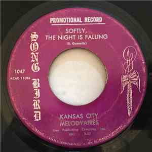 The Kansas City Melodyaires - Softly, The Night Is Calling / My Job