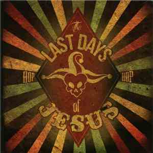The Last Days Of Jesus - Hop Hop