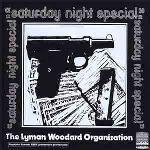 The Lyman Woodard Organization - Saturday Night Special