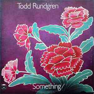 Todd Rundgren - Something / Anything?