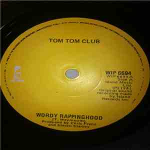 Tom Tom Club - Wordy Rappinghood