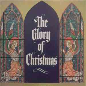 Unknown Artist - The Glory Of Christmas