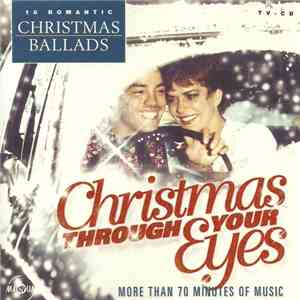 Various - Christmas Through Your Eyes: 18 Romantic Christmas Ballads