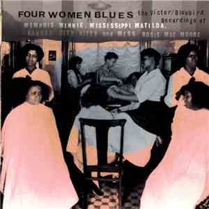 Various - Four Women Blues. The Victor / Bluebird Recordings Of Memphis Min ...