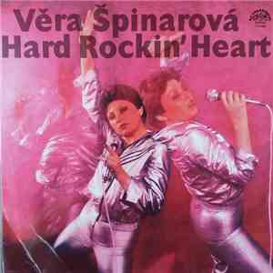 Věra Špinarová - Hard Rockin' Heart