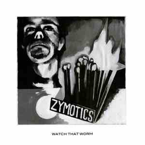 Zymotics - Watch That Worm