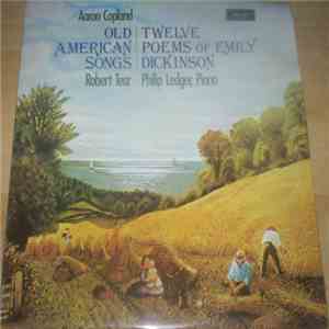 Aaron Copland, Robert Tear, Philip Ledger - Old American Songs / Twelve Poe ...