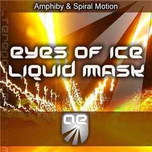 Amphiby & Spiral Motion - Eyes Of Ice / Liquid Mask