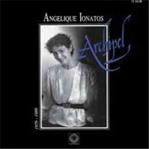 Angélique Ionatos - Archipel - 1979 / 1989