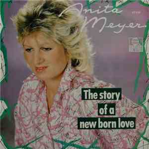 Anita Meyer - The Story Of A New Born Love