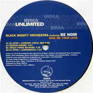 Black Mighty Orchestra Featuring Be Noir - Give Me Your Love