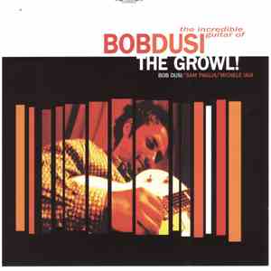 Bob Dusi - The Growl