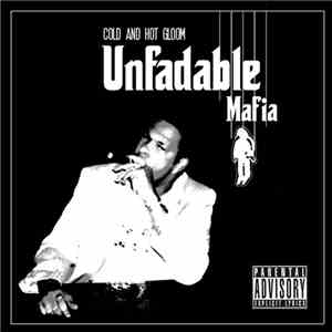 CHG UNFADABLE - Unfadable Mafia