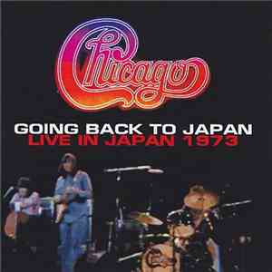 Chicago  - Going Back To Japan